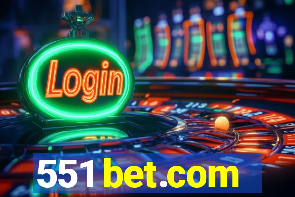 551 bet.com